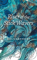 River of the Stick Wavers