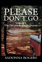 Cover of Please Don't Go by Sadonna Rogers