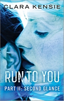 Run to You: Second Glance
