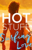 Hot Stuff: Surfing Love