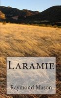 Cover of Laramie by Raymond D. Mason