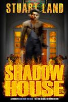 Cover of Shadow House by Stuart Land