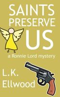 Cover of Saints Preserve Us by L.K. Ellwood