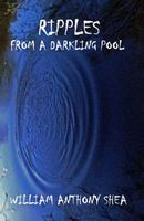 Ripples From A Darkling Pool