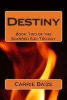 Cover of Destiny by Carrie Baize