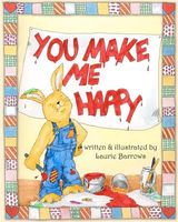 Cover of You Make Me Happy by Laurie Barrows