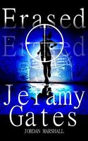 Cover of Erased by Jordan Marshall; Jeramy Gates