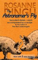 Cover of The Astronomer's Pig by Rosanne Dingli