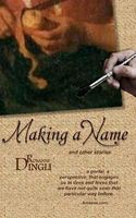 Cover of Making a Name and Other Stories by Rosanne Dingli