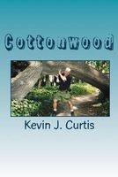 Cover of Cottonwood by Kevin J. Curtis