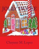 Cover of Jolly House by Cheyene M. Lopez