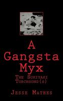Cover of A Gangsta Myx by Jesse Mathes