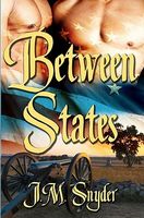 Cover of Between States by J.M. Snyder