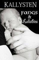Fangs and Lullabies