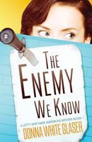 Cover of The Enemy We Know by Donna White Glaser