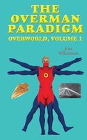 Cover of The Overman Paradigm by Kim Williamson