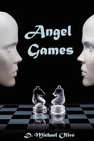 Cover of Angel Games by D. Michael Olive
