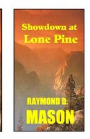 Cover of Showdown at Lone Pine by Raymond D. Mason