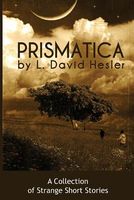 Cover of Prismatica by L. David Hesler