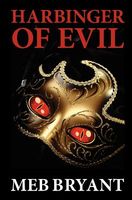 Cover of Harbinger of Evil by Meb Bryant
