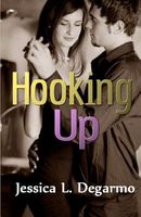 Cover of Hooking Up by Jessica L. Degarmo