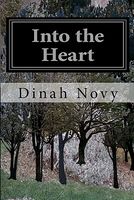 Cover of Into the Heart by Dinah Novy