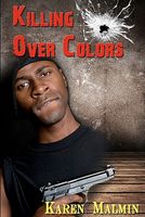 Cover of Killing Over Colors by Karen Malmin