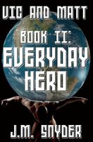 Cover of Everyday Hero by J.M. Snyder