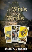 Cover of The Winds of All Worlds by Mikal C. Johnson