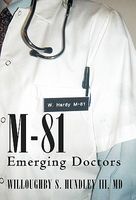 Cover of M-81: Emerging Doctors by Willoughby S Hundley III
