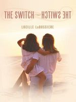 Cover of The SwitchhctiwS ehT by Lucille Labossiere