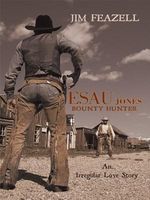 Cover of ESAU JONES Bounty Hunter by Jim Feazell
