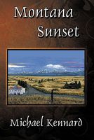 Cover of Montana Sunset by Michael Kennard