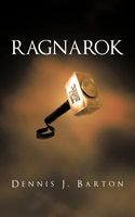 Cover of Ragnarok by Dennis J. Barton