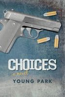 Cover of Choices by Young Park