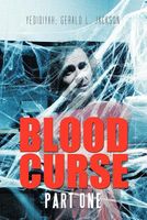 Cover of Blood Curse: Part One by Gerald L. Jackson; Yedidiyah