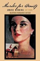Cover of Murder for Beauty by B.F. Cayzer / Beatrice Fairbanks Cayzer