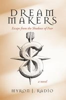 Cover of Dream Makers by Myron J. Radio