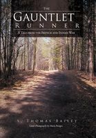 Cover of The Gauntlet Runner: A Tale from the French and Indian War by S. Thomas Bailey