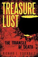 Cover of Treasure Lust: The Triangle of Death by Richard L. Stockdale