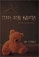 Cover of Teddy Bear Murders: The Four Deadly Hellos by Jack Fitzgerald