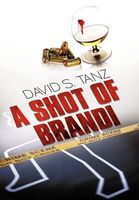 Cover of A Shot of Brandi by David S. Tanz