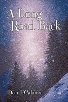 Cover of A Long Road Back by Dean D'Adamo