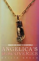 Cover of Angelica's Discoveries by Otilia Greco