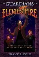The Guardians of Elijah's Fire