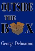 Cover of Outside the Box by George Delmarmo