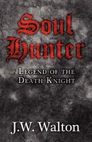 Soul Hunter: Legend of the Death Knight