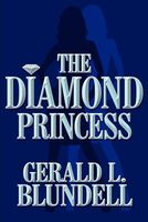 Cover of The Diamond Princess by Gerald L. Blundell