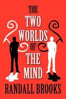 The Two Worlds of the Mind