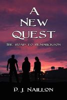 Cover of A New Quest: The Road to Hendrickson by D.J. Naillon